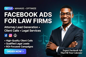 law firm attorney legal services client calls media lead generation facebook ads