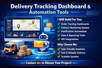 develop delivery tracking dashboard or automation
