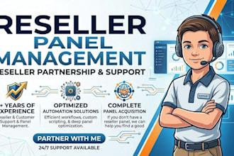 do reseller panel management, reseller hosting and customers support