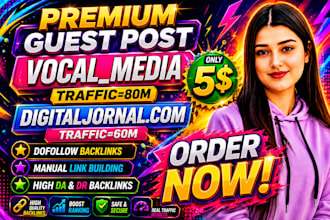 do SEO guest post on vocal,media digitaljournal,com premium guest post