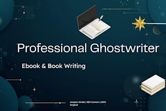 ghostwrite ebook, book, kindle content as professional ghostwriter