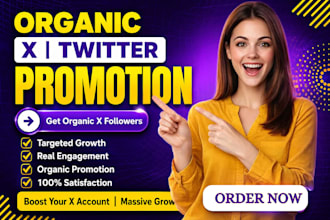grow organic x followers, twitter x promotion x marketing for organic growth