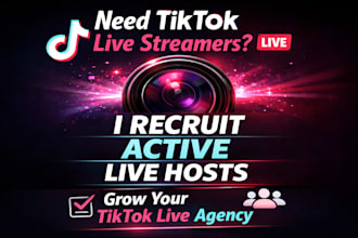 recruit or scout tiktok live streamers for your agency