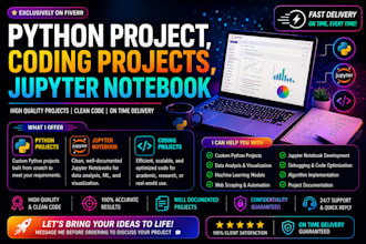 jupyter notebook project, coding project , python project