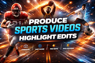 produce sports videos and highlight edits