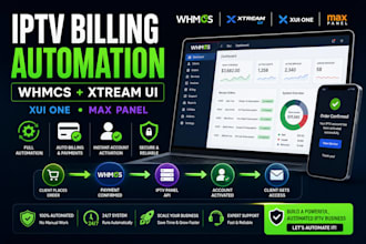 automate iptv website, max panel, xtreamui, xui one with whmcs billing