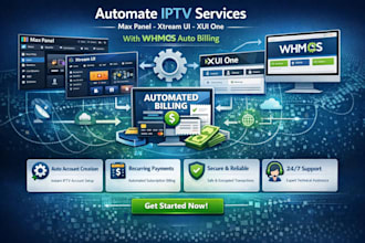 automate iptv website, max panel, xtreamui, xui one with whmcs auto billing