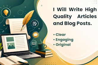 write high quality articles and blog posts