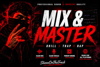 professionally mix and master your rap, trap or drill song