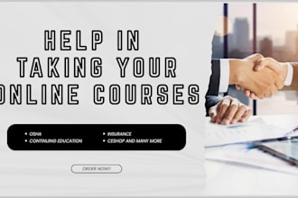 help, take and complete your online course and its test