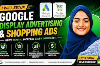 setup google display advertising, shopping ads for your business