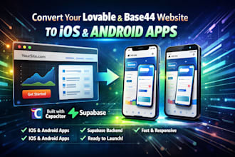 convert lovable base44 website to ios and android app with capacitor, supabase