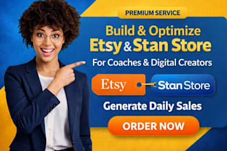 build optimize etsy stan store for coaches digital creators generate daily sales