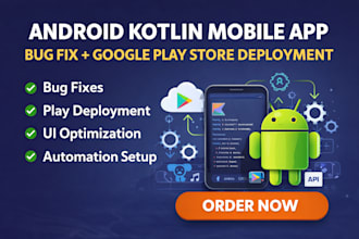build android kotlin mobile app bug fix google play store deployment automation