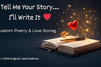 write a personalized romantic poem or emotional love story for you