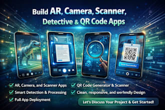 build ar, camera, scanner, detective, and qr code apps