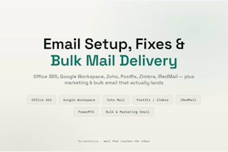 setup, fix, troubleshoot office 365, g suite, zoho, postfix, zimbra, iredmail