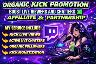 promote twitch and kick channel to increase live views, chatters and followers