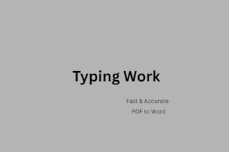 do copy typing and convert handwritten notes into word or PDF