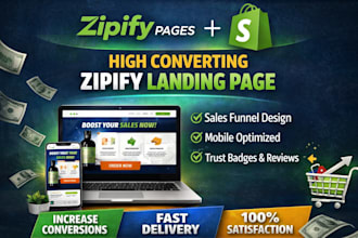 design high converting zipify landing page for shopify store