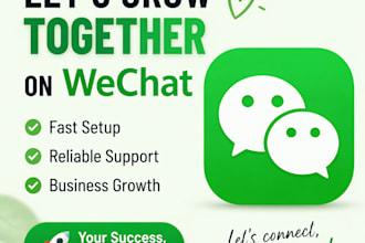 help you open and optimize your wechat account fast