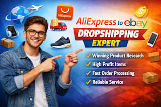 do perfect aliexpress to ebay dropshipping, expert products hunting