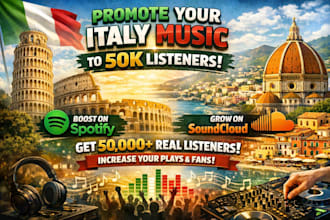 promote your italy spotify music, soundcloud to 50k listeners