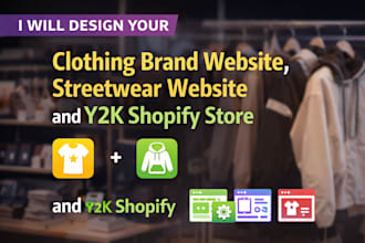 design your clothing brand website, streetwear website, and y2k shopify store