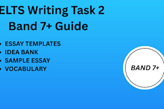 provide ielts writing task 2 guide templates, ideas, vocabulary band 7