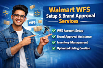 provide expert walmart wfs setup and brand approval services for your brand