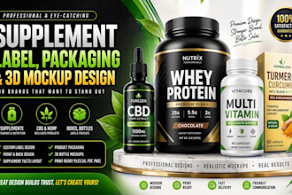design supplement label, packaging, and 3d bottle mockup for your product