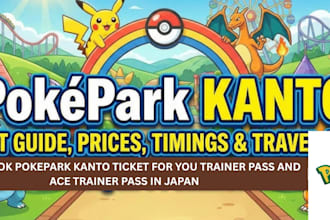 book pokepark kanto ticket for you trainer pass and ace trainer pass in japan