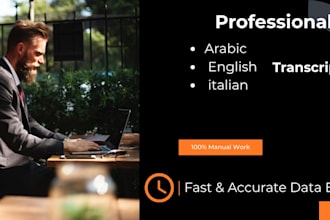 do accurate arabic audio transcription and data entry