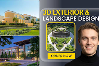 do architectural 3d exterior design, landscape design for commercial buildings