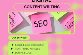 write SEO friendly dental and healthcare blog articles