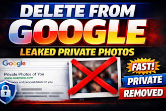 delete leaked private photos and personal information from google now