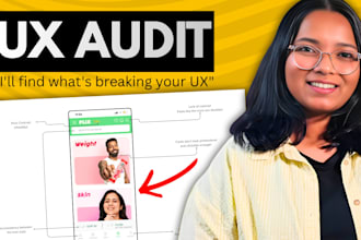 do a UX audit of your website or app with actionable recommendations