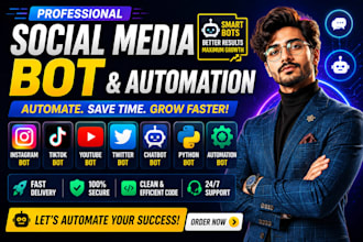develop custom social media bot, twitter bot, tiktok bot, instagram bot, youtube