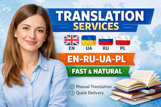 translate english to ukrainian, russian or polish manually and naturally