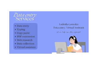 do accurate data entry, excel tasks and admin support