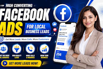 create and manage high converting facebook ads for local business leads