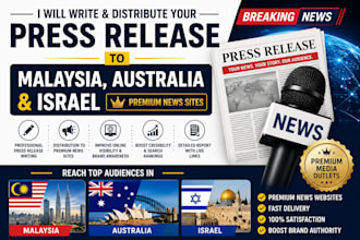 write, distribute your press release to malaysia, australia, isreal premium site