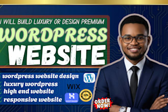 design a luxury wordpress website for premium brands and businesses
