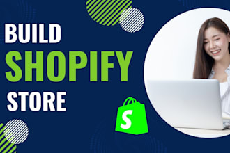 build shopify store or dropshipping ecommerce store