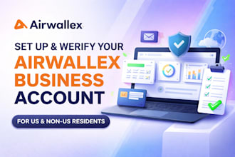 set up and verify your airwallex business account for US and non US residents