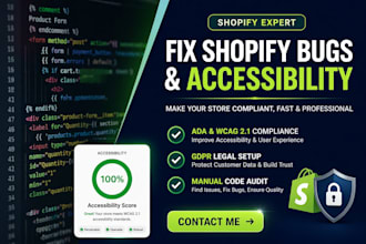 fix shopify bug accessibility issues provide wcag audit gdpr compliant coding