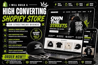 build a high converting shopify store for streetwear brands