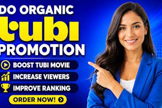 do organic tubi promotion  boost tubi movie increase tubi  viewers and ranking