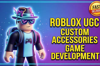 develop your roblox game, model accessories for roblox, and custom roblox ugc