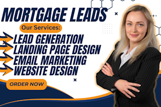 mortgage leads  lead generation mortgage broker mortgage ads mortgage website